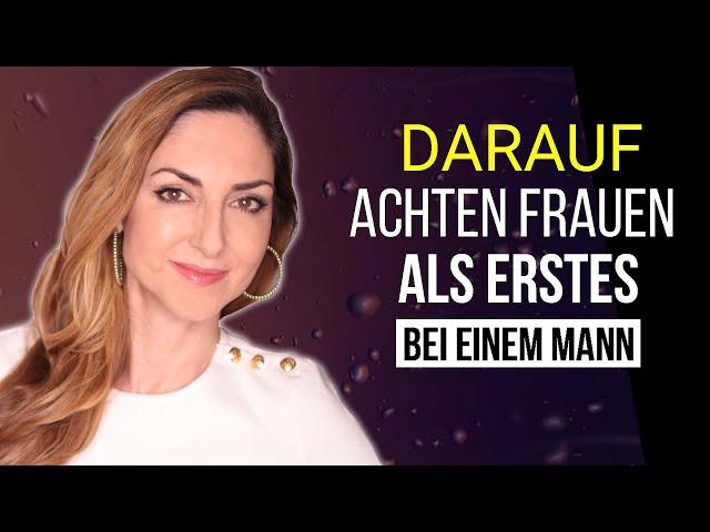 Diese 5 Dinge bemerken Frauen bei Männern als erstes