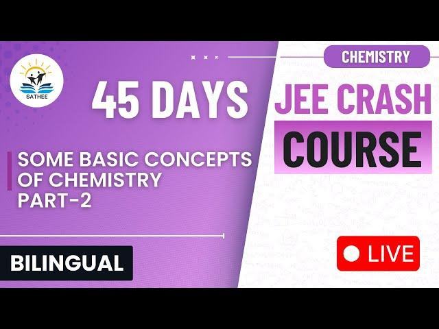 Chemistry For JEE-Main 2025 |  Some Basic Concepts of Chemistry Part-2 | Bilingual