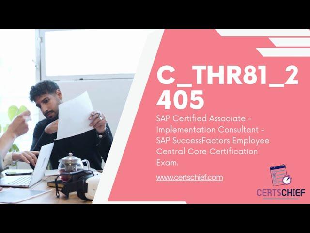 C_THR81_2405 Certification Exam Guide | SAP SuccessFactors Employee Central