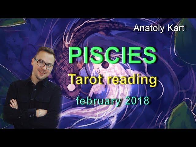 PISCIES  Tarot 🃏 Reading for february 2018 by Anatoly Kart