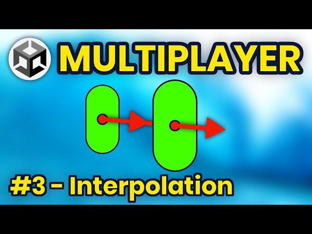 Smoothing Movement with Interpolation | How to Make a Multiplayer Game - Part 3