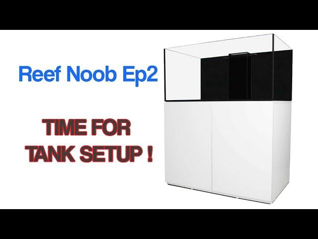 SRC Reef Noob series Ep2 - It's time for the water box tank setup !!