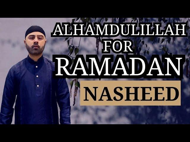 Sulthan Ahmed - Alhumdulilah for Ramadan (Official Nasheed Video)  | Vocals Only | Acapella