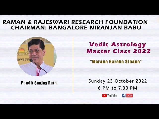 Marana Karaka Sthana | Pandit Sanjay Rath | Vedic Astrology Master Class 2022