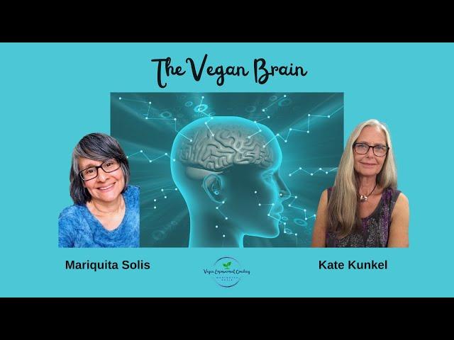 Kate Kunkel, The Vegan Brain