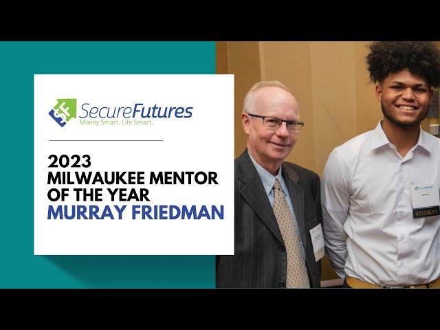 2023 Mentor of the Year - Murray Friedman