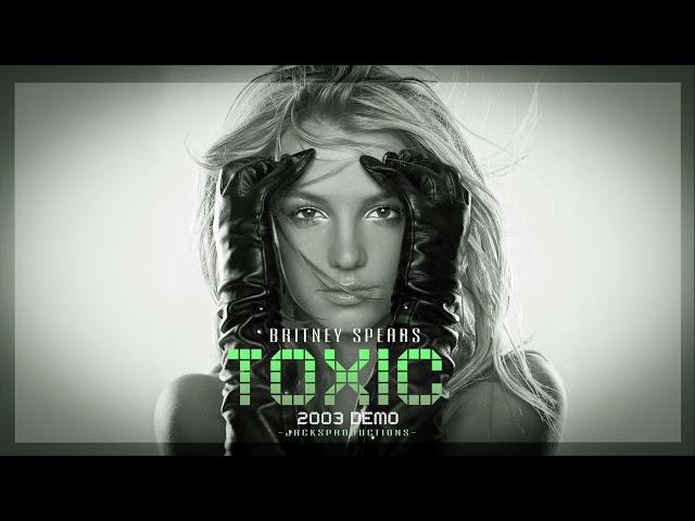 Britney Spears - Toxic (2003 Demo)