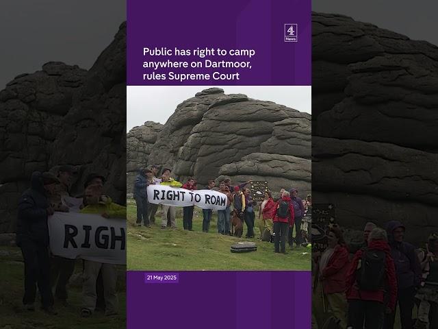 Public has right to camp anywhere on Dartmoor, rules Supreme Court