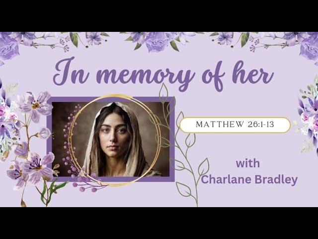 In Memory of Her | DCC | Charlane Bradley