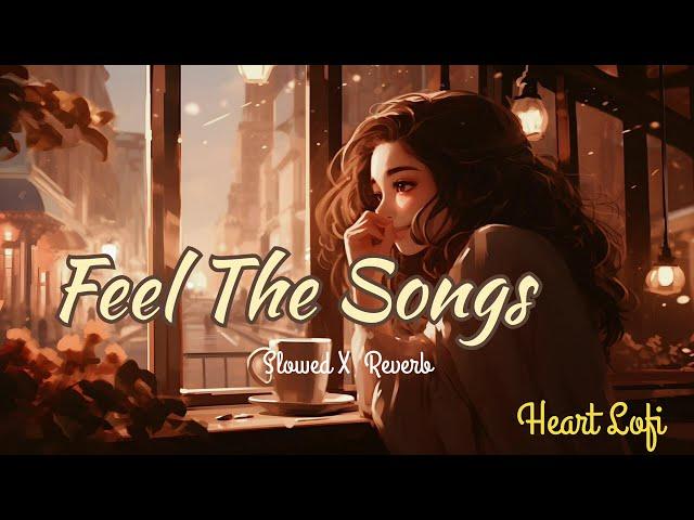 Mind Relax Lofi  Old Bollywood Mashup️ Slowed and Reverb  Arjit Singh Love Mashup | Heart Lofi |