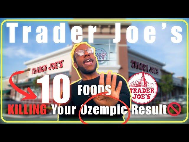 Trader Joe’s 2025 Grocery Haul: 10 ‘Healthy’ Foods Making You Gain Weight (Ozempic? Skip These!)