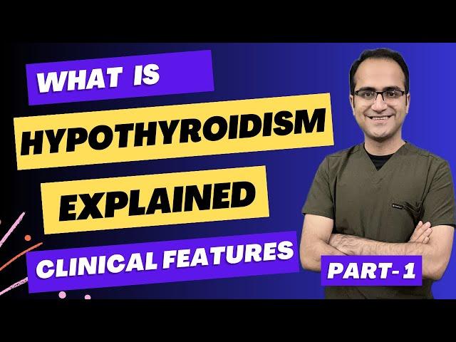 Hypothyroidism Symptoms, Medicine Lecture, Clinical Signs and Symptoms Presentation, USMLE/NEETPG