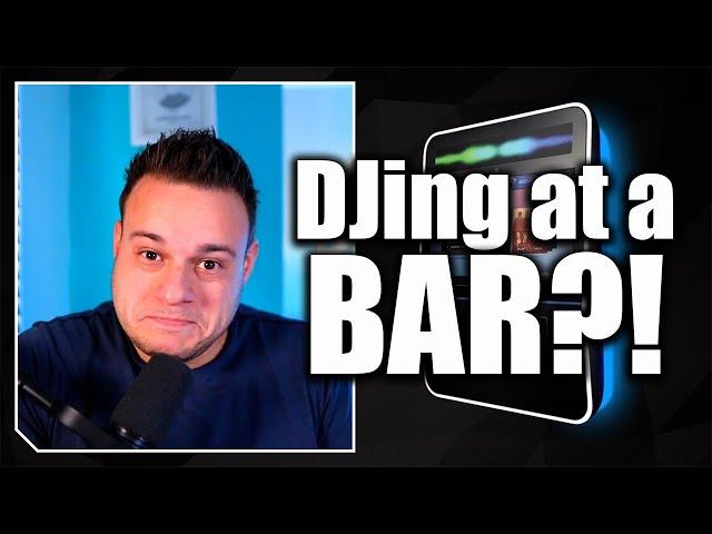 WATCH THIS Before You DJ Your Next Bar Gig (VERY IMPORTANT)