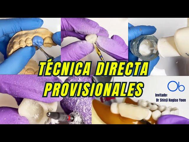 Técnica Directa para realizar Provisionales  paso a paso