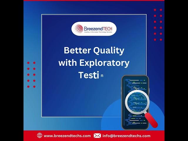 Better Quality with Exploratory Testing
