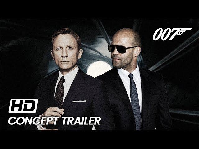 James Bond 007 | 2023 | Jason Statham, Daniel Craig | CONCEPT - FAN TRAILER |