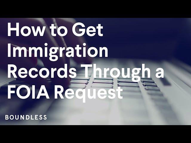 How to Get Immigration Records Through a FOIA Request