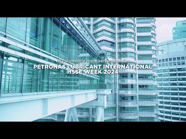 PHYSIOMOBILE AT PETRONAS LUBRICANT INTERNATIONAL HSSE WEEK 2024