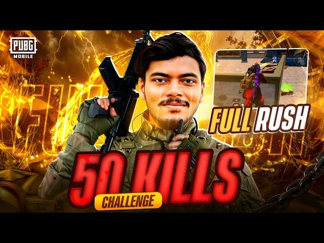 Full Rush Gameplay 50 Kills Challenge | PUBG MOBILE |