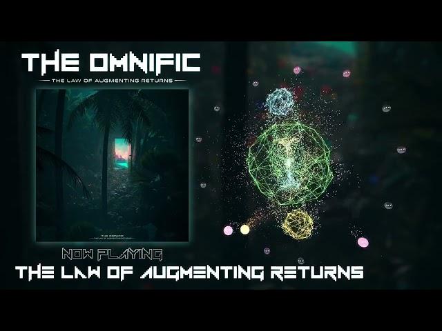 The Omnific | The Law Of Augmenting Returns [Full Album Stream]