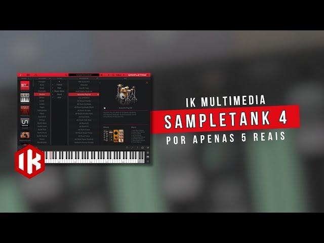 IK Multimedia Sampletank 4 por R$5 REAIS