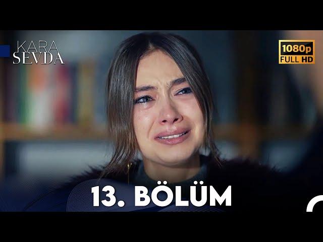 Kara Sevda 13. Bölüm FULL HD