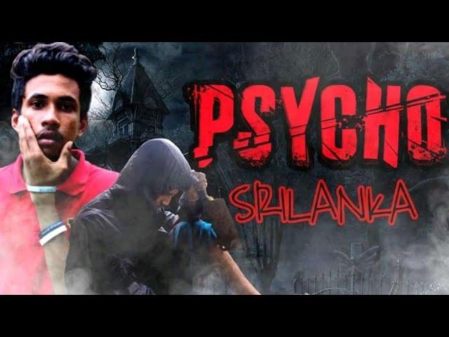 phycho | සයිකෝ | Hasthi productions