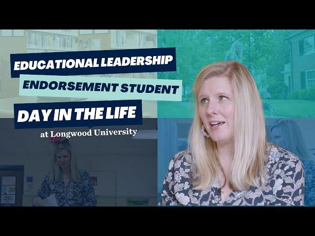 Day in the Life | Educational Leadership Endorsement at Longwood University