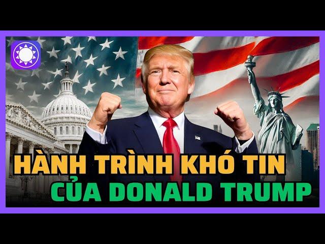 Donald Trump đã trở thành tổng thống Mỹ như thế nào?