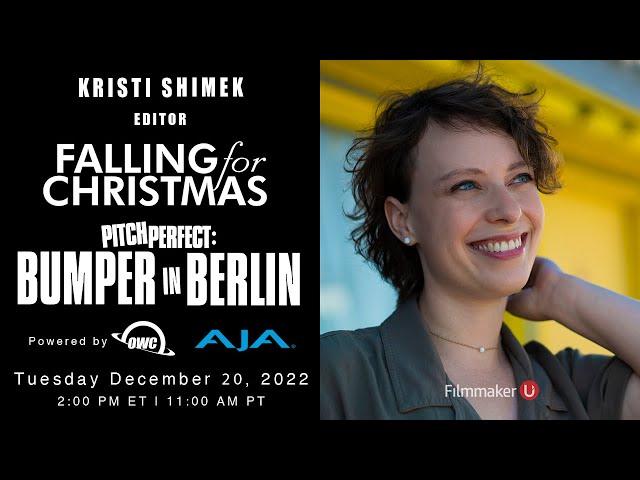 "Falling For Christmas" Editor Kristi Shimek Joins Filmmaker U!