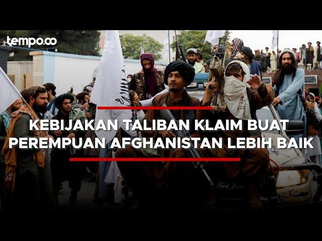 Taliban Klaim Hidup Perempuan di Afghanistan Lebih Baik