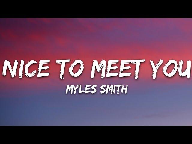 Myles Smith - Nice To Meet You (Lyrics)