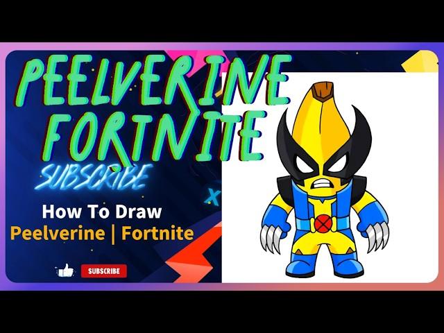 How To Draw Peelverine | Fortnite | Step-by-Step Drawing Tutorial! ️