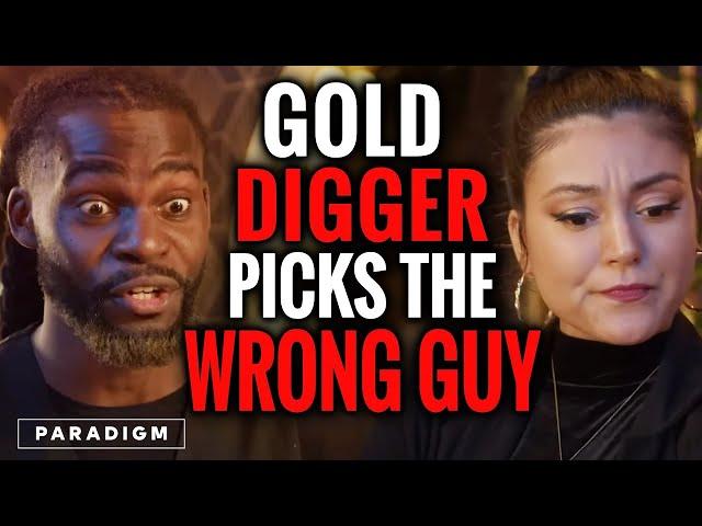 Gold Digger Picks The WRONG Guy | Paradigm Studios