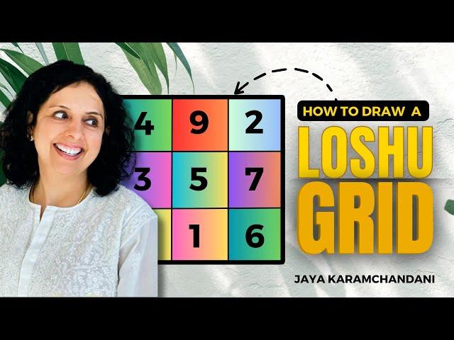 क्या है LOSHU GRID और लोशु ग्रिड कैसे बनायें?KNOW THE MAGIC OF  LOSHU GRID? Jaya Karamchandani