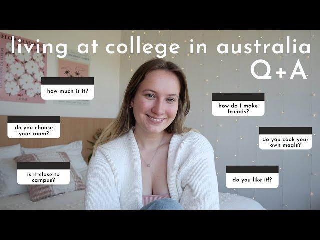 living at residential college at melbourne uni (australia) q&a | rooms, cost, friends, o-week, food