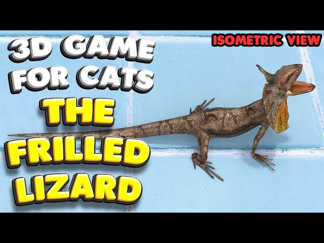 3D game for cats | THE FRILLED LIZARD (isometric view) | 4K, 60 fps, stereo sound