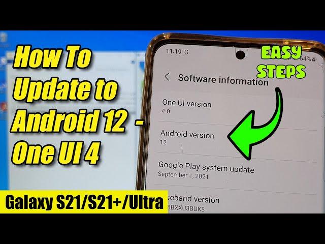 Galaxy S21/S21+/Ultra: How To Update to Android 12 & One UI 4 - With Odin3 Flash Firmware