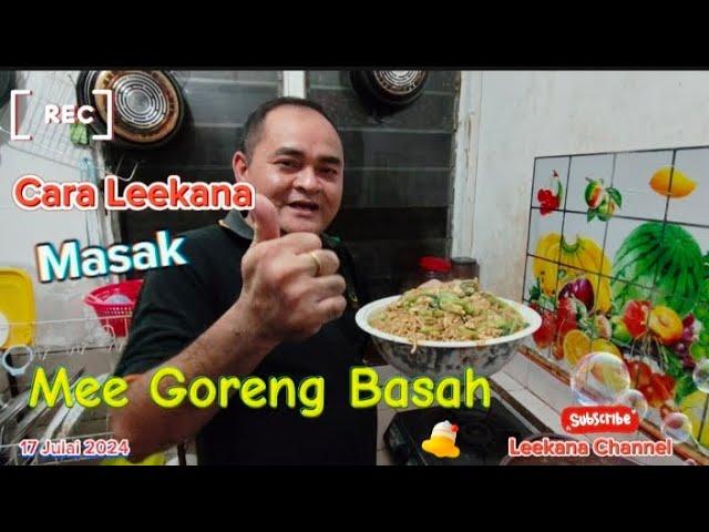 Saksikan Leekana masak Mee Goreng Basah