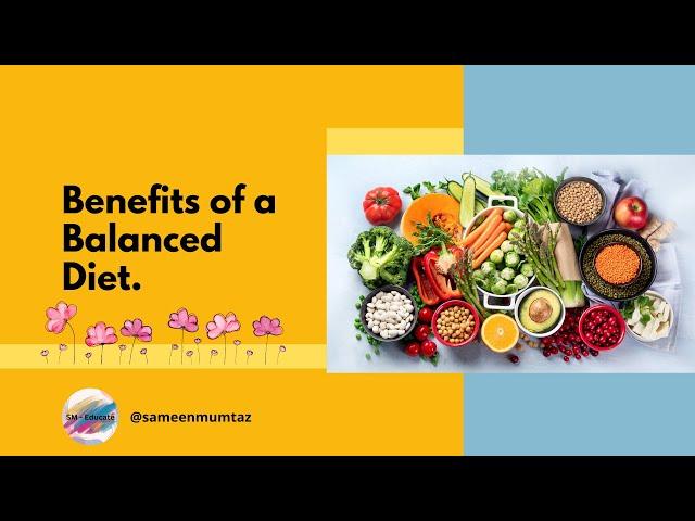 Benefits of a Balanced Diet | Maintaining Good Health