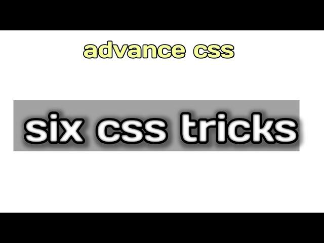 six css tricks || advance css || by njtech