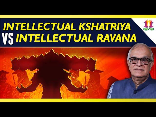 Intellectual Kshatriya's Vs Intellectual Ravana's: IF's Dussehra Message