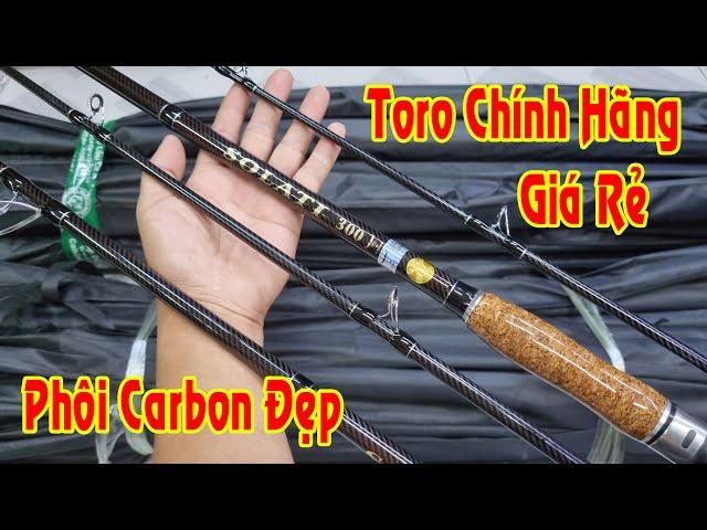 Cần Toro Chính Hãng Có Tem Chống Giả Cán Bần Phủ Kéo Phôi Carbon Siêu Đẹp