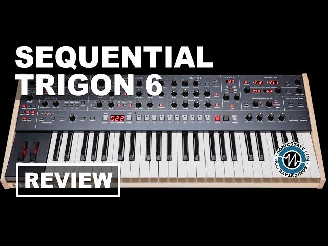 Sequential Trigon 6 Poly Synth - SonicLAB Review