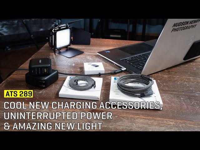 Approaching The Scene 289: Cool New Charging Accessories, Uninterrupted Power & Amazing New Light