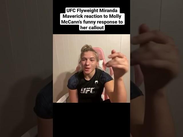 UFC Flyweight Miranda Maverick reaction to Molly McCann’s funny response to her callout