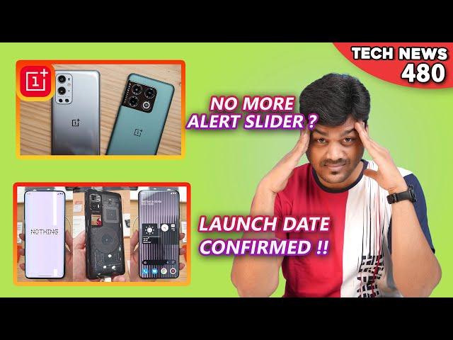No More Alert Slider ? ,Poco F4 Launch, Nothing Phone1 Launch Date Confirmed  : TTP 480