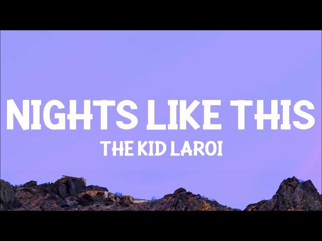 The Kid LAROI - NIGHTS LIKE THIS (Lyrics)