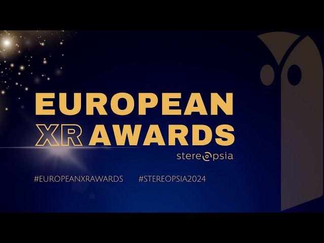 EUROPEAN XR AWARDS® 2024 LIVESTREAM