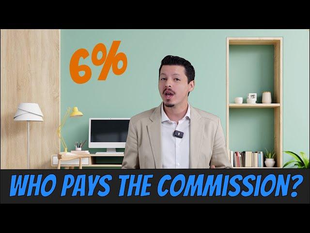 WHO Pays the  Realtor Commission in the State of Texas?